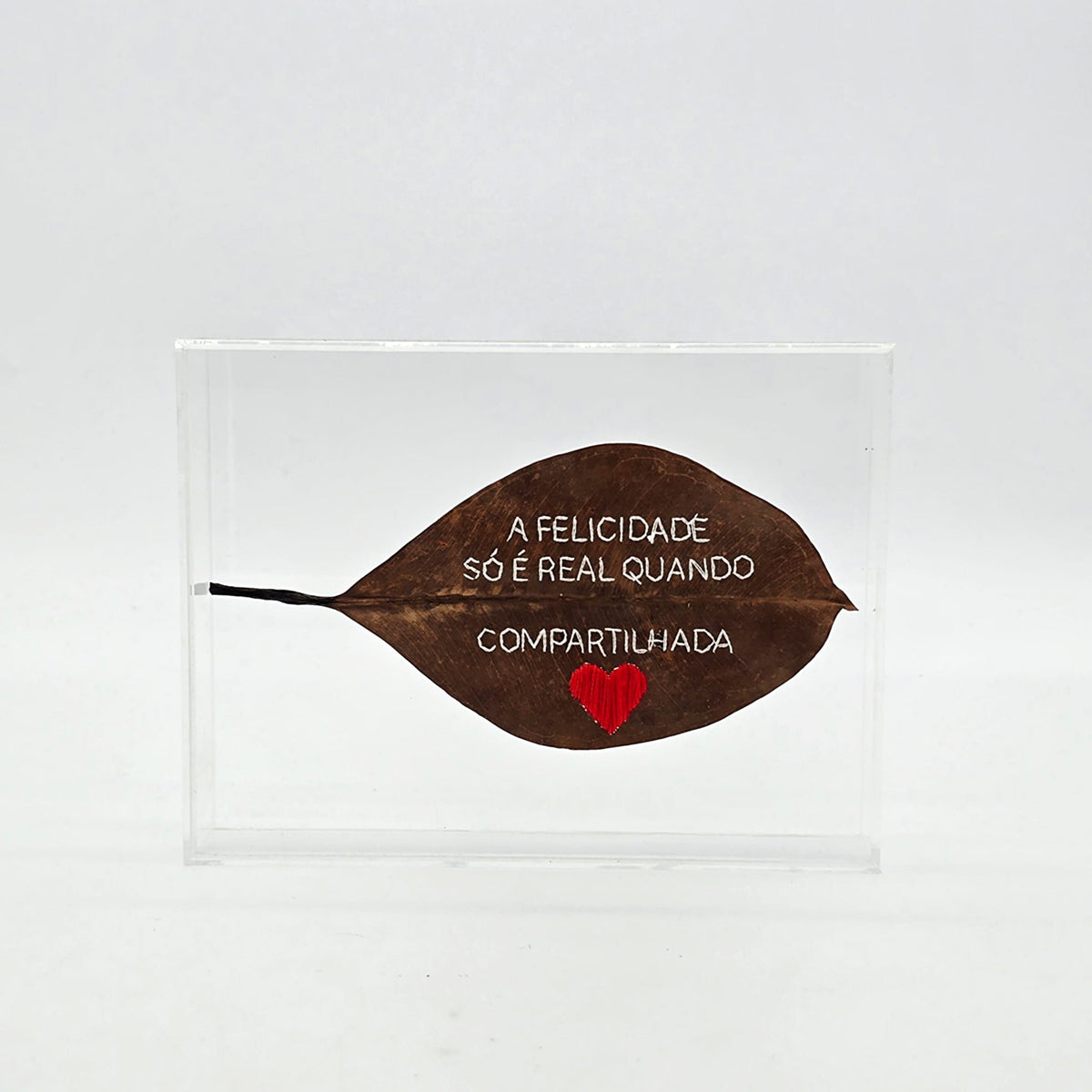F.S - A FELICIDADE SÓ É REAL COMPARTILHAA 15 X 20 - ACRILICO